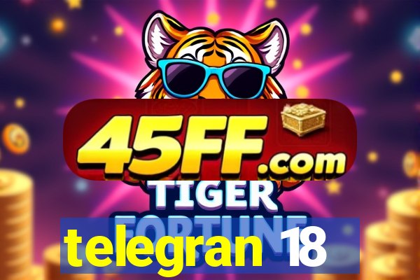 telegran 18